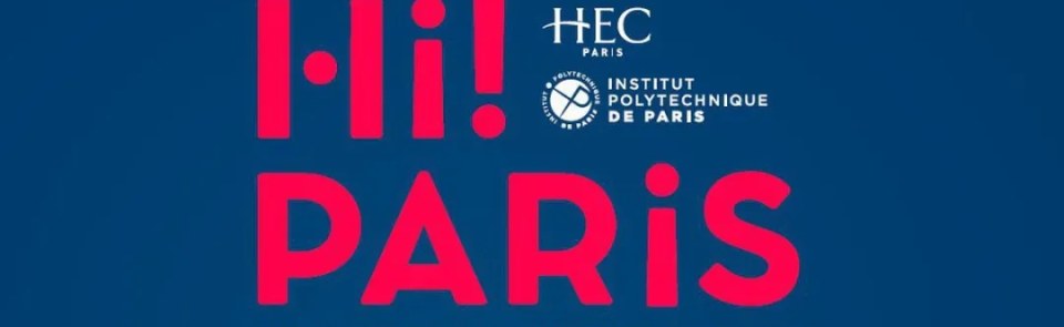 巴黎HEC新闻: 快讯 | 巴黎HEC商学院与巴黎理工学院成立“Hi! 巴黎”研究中心