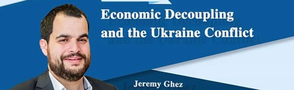 巴黎HEC新闻: HEC活动回顾 | (附录像）Jeremy Ghez：乌克兰战局对世界经济脱钩的影响